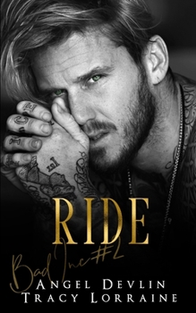 Ride - Book #2 of the B.A.D. Inc.