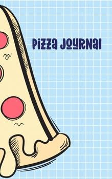Pizza Journal: Review Notebook - Gift for Pizza Lovers - Pepperoni Slice