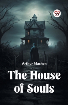 The House Of Souls