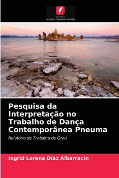Paperback Pesquisa da Interpretação no Trabalho de Dança Contemporânea Pneuma [Portuguese] Book
