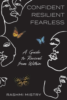 Paperback Confident Resilient Fearless: A Guide to Revival from Within Book