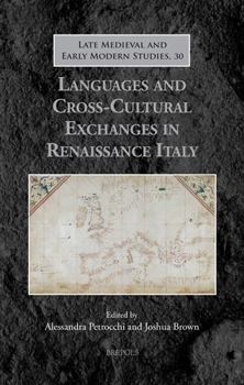 Hardcover Languages and Cross-Cultural Exchanges in Renaissance Italy Book