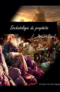 Paperback Eschatologie Du Prophète Daniel [French] Book