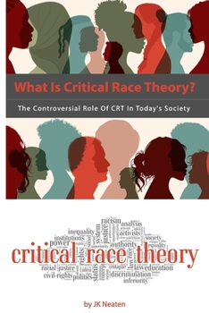 What Is Critical Race Theory?: The Controversial Role of CRT In Today's Society