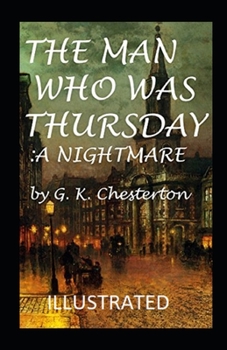 Paperback The Man Who Was Thursday: a Nightmare Illustrated Book