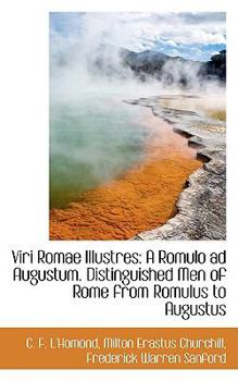 Paperback Viri Romae Illustres: A Romulo Ad Augustum. Distinguished Men of Rome from Romulus to Augustus Book