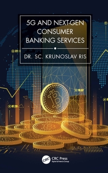 Hardcover 5g and Next-Gen Consumer Banking Services Book