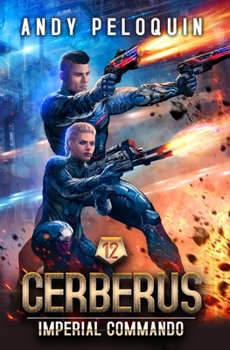 Imperial Commando (CERBERUS) - Book #12 of the Cerberus