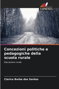 Paperback Concezioni politiche e pedagogiche della scuola rurale [Italian] Book
