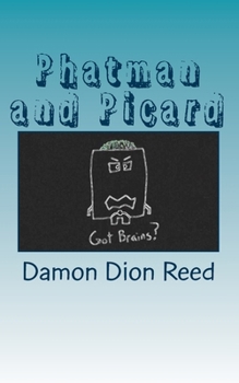 Paperback Phatman and Picard: Two MBAs Later Book