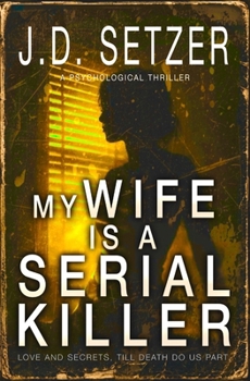 My Wife Is a Serial Killer
