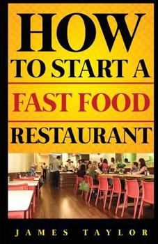 Paperback How to Start a Fast Food Restaurant Book