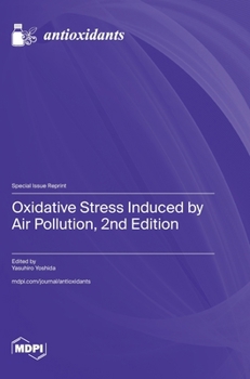 Hardcover Oxidative Stress Induced by Air Pollution, 2nd Edition Book