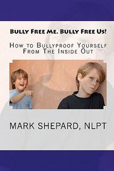 Paperback Bully Free Me. Bully Free Us! Book