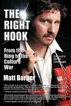 Hardcover The Right Hook: From the Ring to the Culture War Book