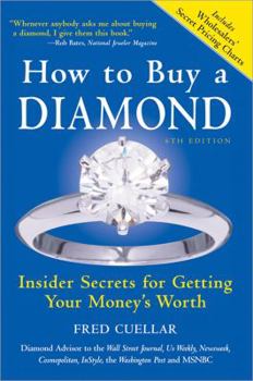 Paperback How to Buy a Diamond: Insider Secrets for Getting Your Money's Worth, Sixth Edition Book