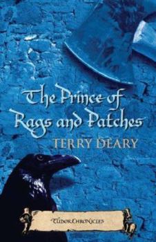 The Prince of Rags and Patches - Book #1 of the Tudor Chronicles