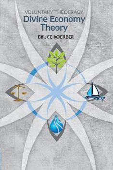 Paperback Voluntary Theocracy: Divine Economy Theory Book
