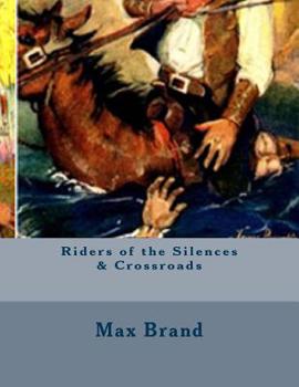 Paperback Riders of the Silences & Crossroads Book