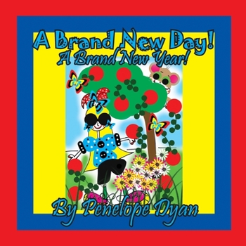 Paperback A Brand New Day! A Brand New Year! [Large Print] Book