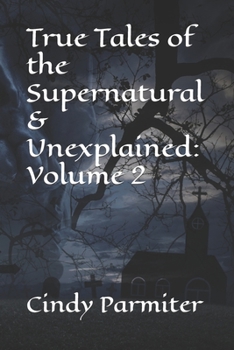 Paperback True Tales of the Supernatural & Unexplained: Volume 2 Book