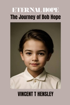 Paperback Eternal Hope: The journey of Bob Hope Book