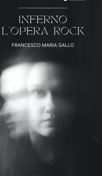 Hardcover Inferno, l'Opera Rock [Italian] Book