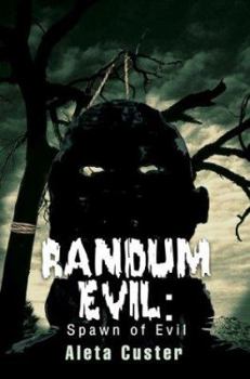 Paperback Randum Evil: Spawn of Evil Book