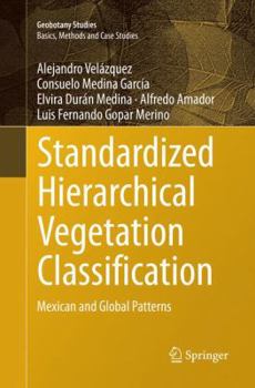 Paperback Standardized Hierarchical Vegetation Classification: Mexican and Global Patterns Book