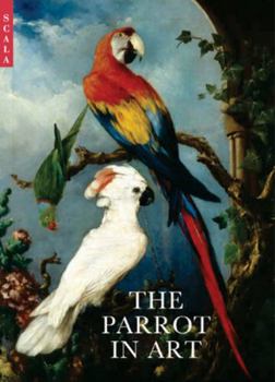 Paperback The Parrot in Art: From Durer to Elizabeth Butterworth Book