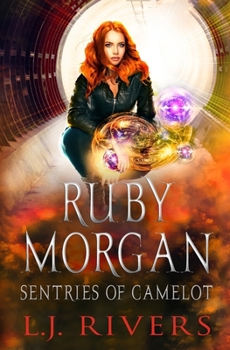 Sentries of Camelot - Book #2 of the Ruby Morgan