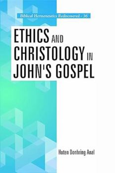 Hardcover Christian World Imprints Ethics and Christology in John's Gospel Book