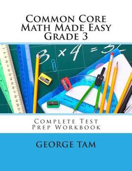 Paperback Common Core Math Made Easy, Grade 3 Book