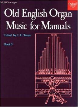 Sheet music Old English Organ Music for Manuals Book 3 Book