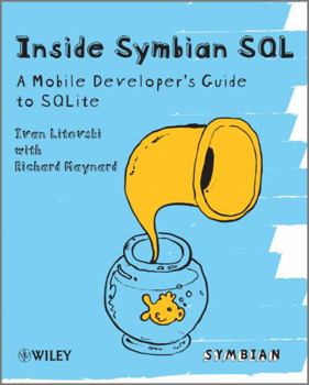 Paperback Inside Symbian SQL: A Mobile Developer's Guide to SQLite Book