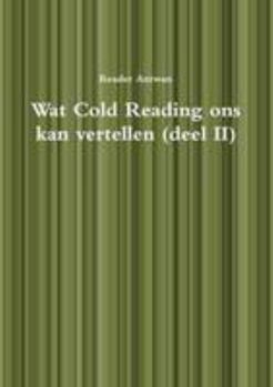 Paperback Wat Cold Reading ons kan vertellen (deel II) [Dutch] Book