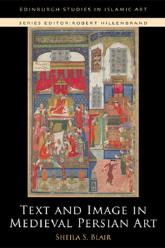 Paperback Text and Image in Medieval Persian Art Book