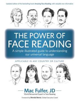 Paperback The Power of Face Reading: A simple illustrated guide to understanding our universal language Book