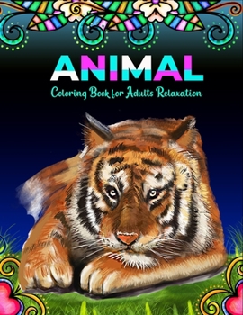 Paperback Animal coloring book for adults relaxation: Beautiful Stress Relieving Designs Book