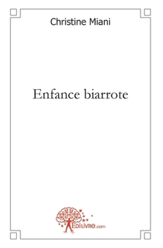 Paperback Enfance biarrote [French] Book