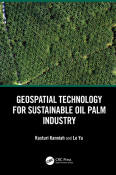 Hardcover Geospatial Technology for Sustainable Oil Palm Industry Book