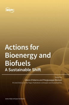 Hardcover Actions for Bioenergy and Biofuels: A Sustainable Shift Book