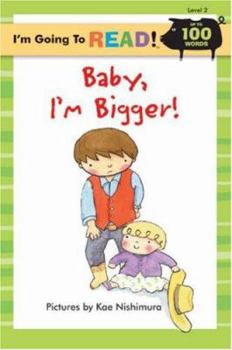 Paperback I'm Going to Read® (Level 2): Baby, I'm Bigger! (I'm Going to Read® Series) Book