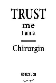 Notizbuch f�r Chirurgen / Chirurg / Chirurgin: Originelle Geschenk-Idee [120 Seiten kariertes blanko Papier]