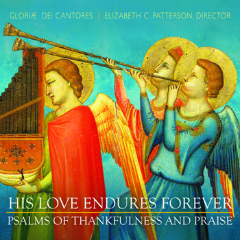 His Love Endures Forever: Psalms of Thankfulness and Praise