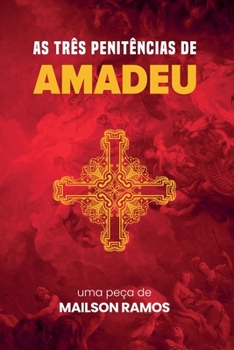 As Três Penitências De Amadeu