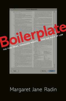 Hardcover Boilerplate: The Fine Print, Vanishing Rights, and the Rule of Law Book