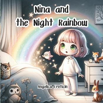 Paperback Nina and the Night Rainbow Book