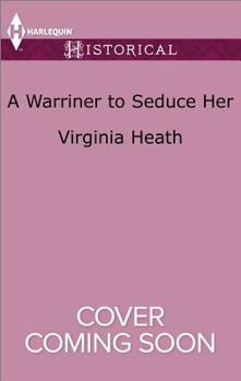 A Warriner to Seduce Her - Book #4 of the Wild Warriners