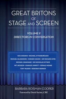 Paperback Great Britons of Stage and Screen: Volume II: Directors in Conversation Book